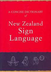 A Concise Dictionary of New Zealand Sign Language