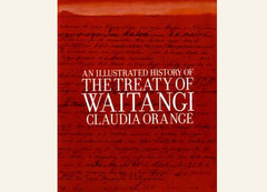 An Illustrated History of the Treaty of Waitangi